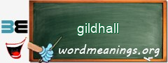 WordMeaning blackboard for gildhall